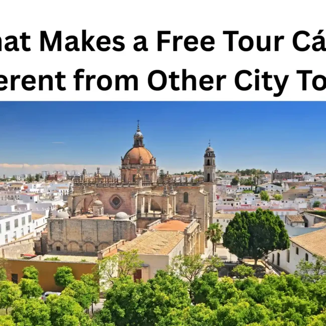 Free Tour Cádiz Different from Other City Tours