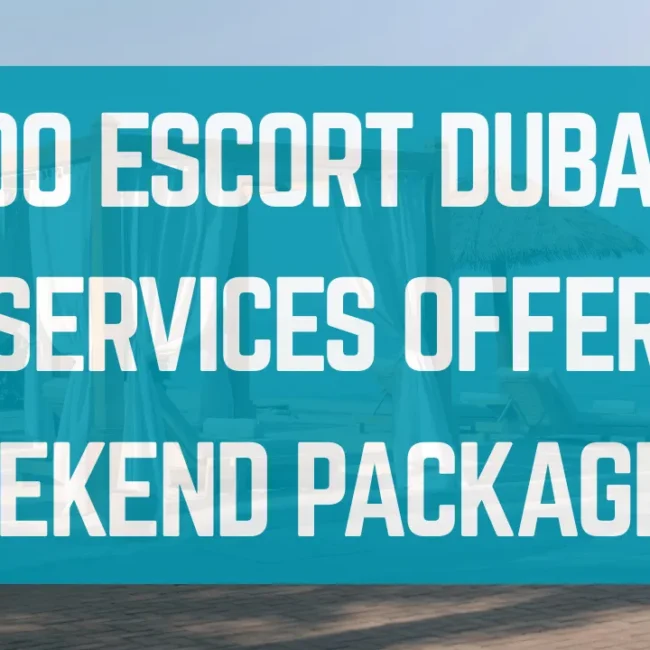 Do Escort Dubai Services Offer Weekend Packages